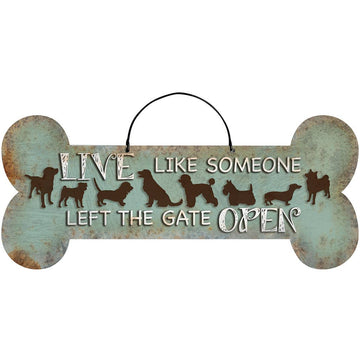 FAIRE - Great Finds Decor Live Like Someone Left the Gate Open" - Dog Tin Sign *